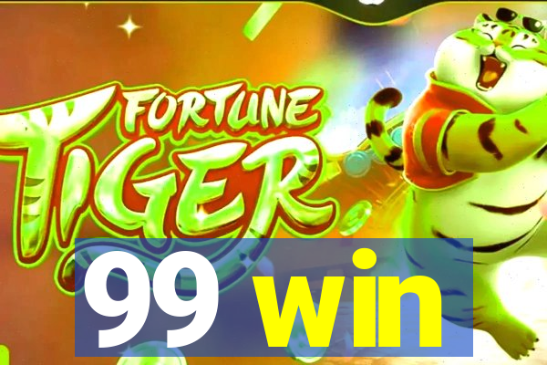 99 win